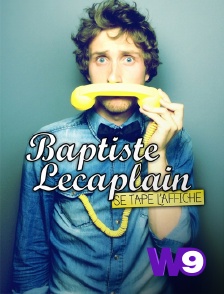 W9 - Baptiste Lecaplain se tape l'affiche