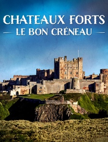 Châteaux forts : le bon créneau