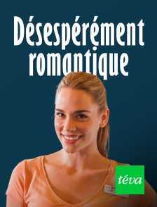 Téva - Désespérément romantique