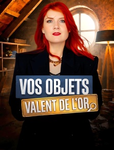 Vos objets valent de l'or
