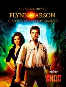 Molotov Channels CHOC - Les Aventures de Flynn Carson : Le Secret de la Coupe Maudite