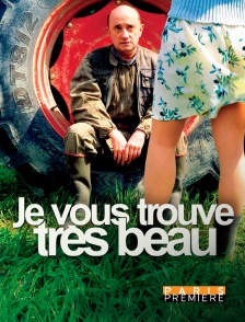Paris Première - Je vous trouve très beau