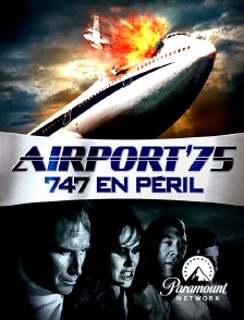 Paramount Network - Airport'75 - 747 en péril