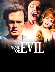 A Name For Evil