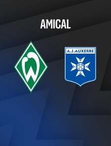 Werder Brême / Auxerre : Match amical - Football