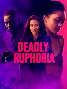 Deadly Ruphoria