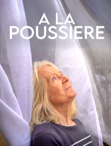 A la poussière
