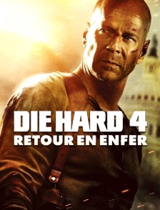 Die Hard 4 : retour en enfer