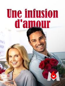 M6 - Une infusion d'amour