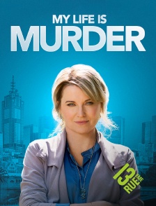 13EME RUE - My Life Is Murder
