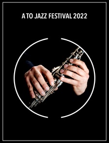 A to JazZ Festival 2022