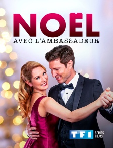 TF1 Séries Films - Noël avec l'ambassadeur
