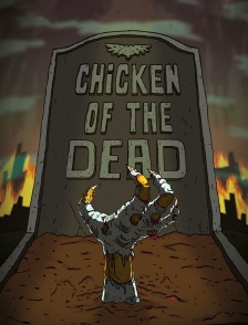 Chicken of the dead