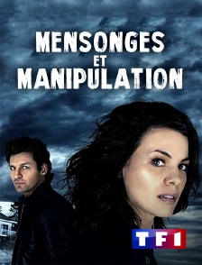 TF1 - Mensonges et manipulation