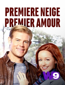 W9 - Première neige, premier amour