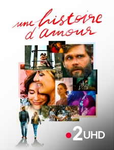 France 2 UHD - Une histoire d'amour