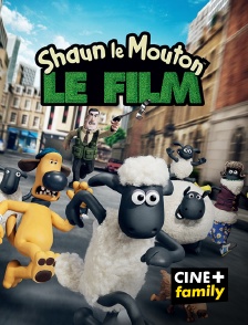 CINE+ Family - Shaun le mouton