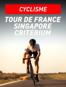 Cyclisme : Tour de France Singapore Criterium