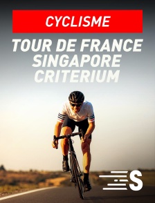 Sport en France - Cyclisme : Tour de France Singapore Criterium