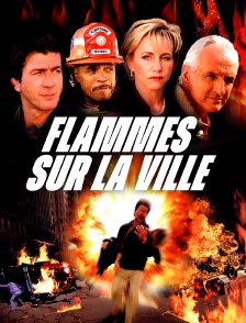 Flammes sur la ville