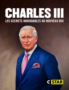 CSTAR - Charles III : les secrets inavouables du nouveau roi