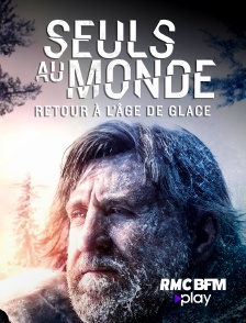 Seuls au monde : retour à l'âge de glace