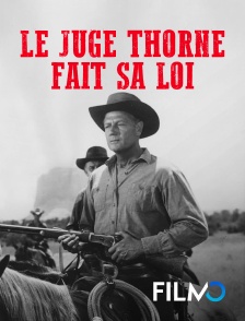 Le juge Thorne fait sa loi