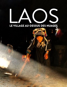 Laos, le village au-dessus des nuages