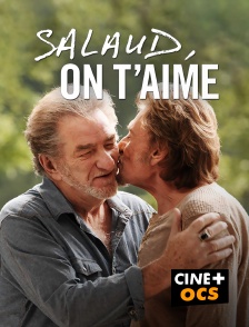 CINÉ Cinéma - Salaud, on t'aime