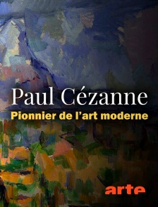 Arte - Paul Cézanne : Pionnier de l'art moderne