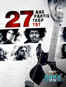 Molotov Channels Docs - Le club des 27 ans