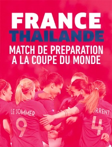 Football - Match de préparation : France / Thaïlande