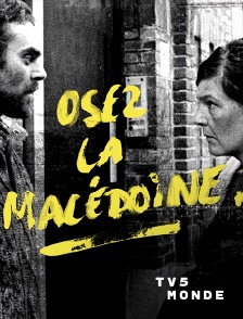 TV5MONDE - Osez la Macédoine