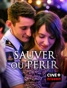 CINE+ Frisson - Sauver ou périr