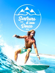 Les surfeurs d'eau douce
