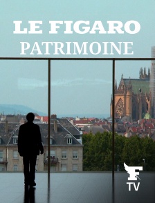 Le Figaro TV - Le Figaro Patrimoine