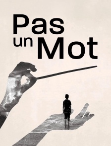 Pas un mot