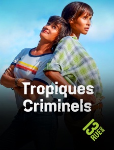 13EME RUE - Tropiques Criminels