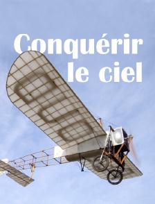 Conquérir le ciel