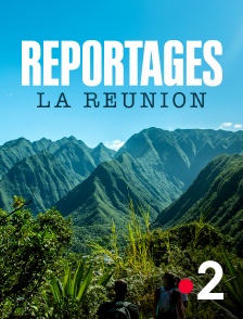 France 2 - Reportages La Réunion