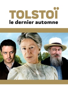 Tolstoï, le dernier automne