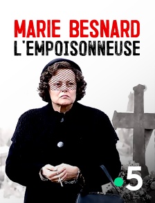 Marie Besnard l'empoisonneuse...