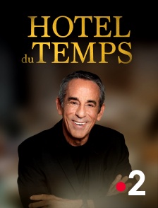 France 2 - Hôtel du temps