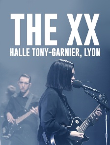 The XX : Halle Tony-Garnier, Lyon