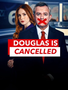 Douglas is Cancelled
