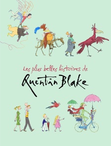 Les plus belles histoires de Quentin Blake