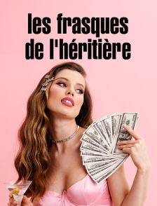 Les frasques de l'héritière