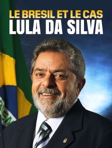 Le Brésil et le cas Lula da Silva : radiographie d'un scandale politique