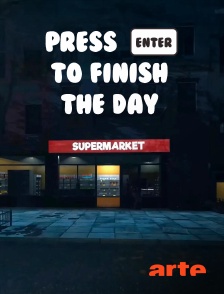 Arte - Press Enter to Finish the Day
