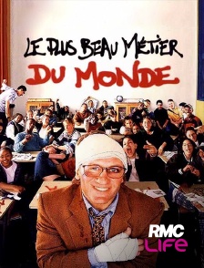 RMC Life - Le plus beau métier du monde